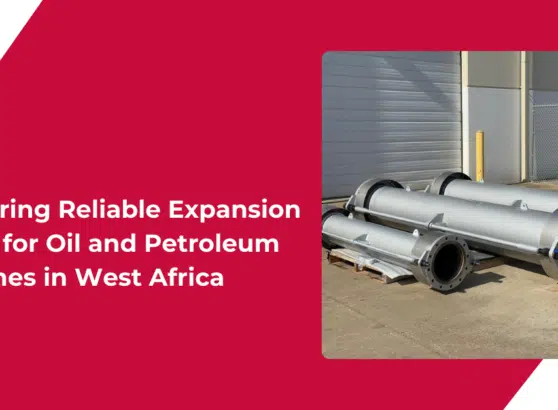 12 inch and 20 inch universal expansion joints delivered for oil and gas company in west africa