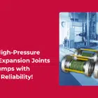 custom-engineered high-pressure reinforced expansion joints for a power plant boiler system
