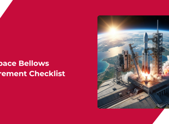 The Aerospace Bellows Procurement Checklist - Bellows Systems